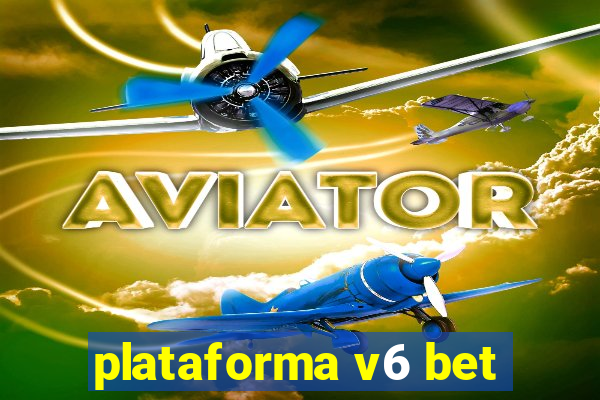 plataforma v6 bet